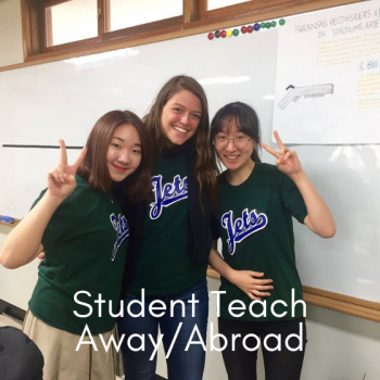 Student Teach Away/Abroad